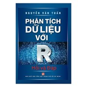 Phân Tích Dữ Liệu Với R - Hỏi Và Đáp (Tái bản)