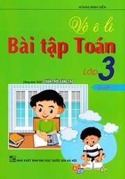 Vở ô Li Bài Tập Toán Lớp 3 Quyển 1 (Dùng Kèm SGK Chân Trời Sáng Tạo)