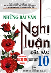 Những Bài Văn Nghị Luận Đặc Sắc 10