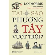 Tại Sao Phương Tây Vượt Trội (Bìa Cứng)