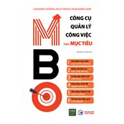 MBO - Công Cụ Quản Lý Công Việc Theo Mục Tiêu