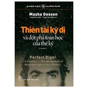 Thiên Tài Kỳ Dị Và Đột Phá Toán Học Của Thế Kỷ (Tái Bản 2022)