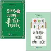 Combo Sách Dinh Dưỡng Học Bị Thất Truyền + Khỏi Bệnh Không Cần Thuốc (Bộ 2 Cuốn)