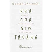 Như Cơn Gió Thoảng - Nghĩ Về Những Qui Luật Cuộc Sống