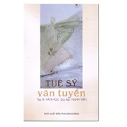 Tuệ Sỹ Văn Tuyển (Tập 3. Văn học)