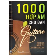  1000 Hợp Âm Cho Đàn Guitare (Tái Bản)