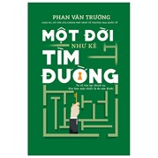 Một Đời Như Kẻ Tìm Đường