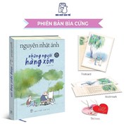 Những Người Hàng Xóm - Bìa Cứng - Tặng Kèm Bookmark   Postcard   Thẻ Treo Bằng Nhựa Dẻo Xinh Xắn (1 Trong 5 Mẫu Ngẫu Nhiên)