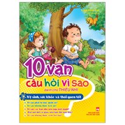 10 Vạn Câu Hỏi Vì Sao Dành Cho Thiếu Nhi - Vệ Sinh, Sức Khỏe Và Thói Quen Tốt