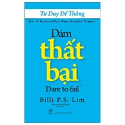 Tư Duy Để Thắng - Dám Thất Bại (Tái Bản 2022)