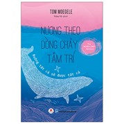 Nương Theo Dòng Chảy Tâm Trí