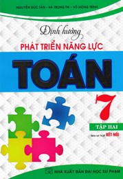 ĐỊNH HƯỚNG PHÁT TRIỂN NĂNG LỰC TOÁN 7 - TẬP 2 (BÁM SÁT SGK KẾT NỐI)