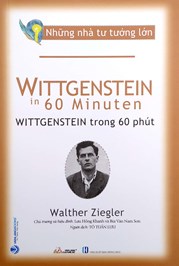 Những Nhà Tư Tưởng Lớn - Wittgenstein In 60 Minuten