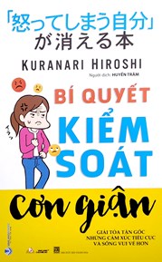 Bí Quyết Kiểm Soát Cơn Giận