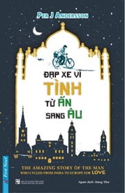 Đạp Xe Vì Tình Từ Ấn Sang Âu