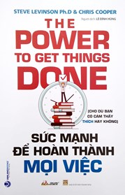 Sức Mạnh Để Hoàn Thành Mọi Việc - The Power To Get Things Done