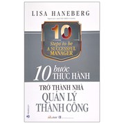 10 Bước Thực Hành - Trở Thành Nhà Quản Lý Thành Công