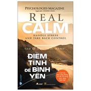 Điềm Tĩnh Để Bình Yên - Real Calm