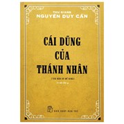  Cái Dũng Của Thánh Nhân (Tái Bản 2022)