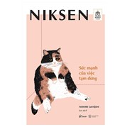 ​​​​​​​Niksen - Sức Mạnh Của Việc Tạm Dừng