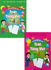 COMBO PHIẾU BÀI TẬP CUỐI TUẦN TOÁN-TIẾNG VIỆT LỚP 4 (BỘ 2 CUỐN)