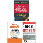 Combo Sách Đọc Vị Bất Kỳ Ai + Khéo Ăn Nói Sẽ Có Được Thiên Hạ + Quẳng Gánh Lo Đi Và Vui Sống (Bộ 3 Cuốn)