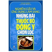 Nghiên Cứu Và Ứng Dụng Lâm Sàng Những Bài Thuốc Bổ Đông Y Chọn Lọc