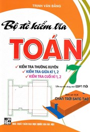 Bộ Đề Kiểm Tra Toán 7 (Bám Sát SGK Chân Trời Sáng Tạo)