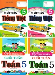 Vở Ôn Luyện Cuối Tuần Tiếng Việt + Toán Lớp 5 ( Bộ 4 Cuốn )