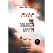 The Bomber Mafia: Giấc Mơ, Cám Dỗ Và Đêm Dài Nhất Trong Thế Chiến II