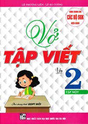 Vở Tập Viết Lớp 2 - Tập 1 ( Theo Chương Trình Giáo Dục Phổ Thông Mới )