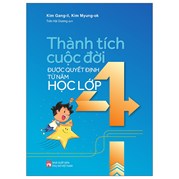 Thành Tích Cuộc Đời Được Quyết Định Từ Năm Học Lớp 4