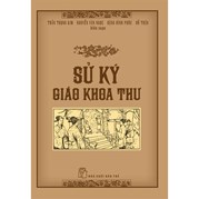 Sử Ký Giáo Khoa Thư (Bìa Cứng)