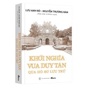 Khởi Nghĩa Vua Duy Tân Qua Hồ Sơ Lưu Trữ