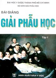 Bài giảng giải phẫu học tập 1