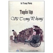 Tuyển Tập Vũ Trọng Phụng (2023)