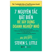 7 Nguyên Tắc Bất Biến Để Xây Dựng Doanh Nghiệp Nhỏ