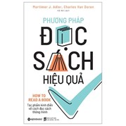 Phương Pháp Đọc Sách Hiệu Quả (Tái Bản 2023)