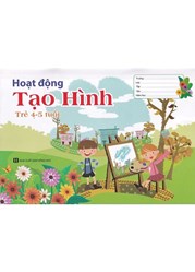 HOẠT ĐỘNG TẠO HÌNH TRẺ 4-5 TUỔI