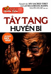 Tủ Sách Huyền Môn - Tây Tạng Huyền Bí