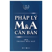 Pháp Lý M&A Căn Bản (Tái Bản 2023)