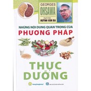 NHỮNG NỘI DUNG QUAN TRỌNG CỦA PHƯƠNG PHÁP THỰC DƯỠNG