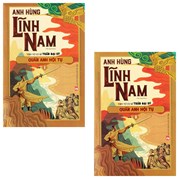 Bộ Anh Hùng Lĩnh Nam - Quyển 1 - Quần Anh Hội Tụ (Bộ 2 Cuốn)