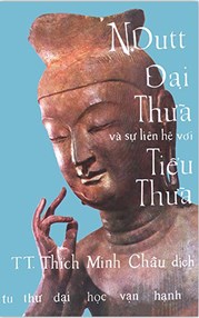 Đại Thừa Và Sự Liên Hệ Với Tiểu Thừa