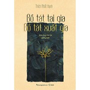 Bồ Tát Tại Gia - Bồ Tát Xuất Gia