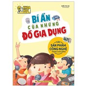 Khoa Học Thú Vị - Bí Ẩn Của Những Đồ Gia Dụng - Các Sản Phẩm Công Nghệ Trong Cuộc Sống