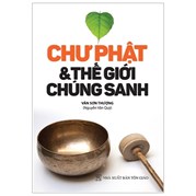 Chư Phật & Thế Giới Chúng Sanh