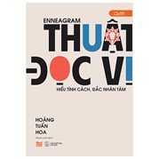 Enneagram - Thuật Đọc Vị - Hiểu Tính Cách , Đắc Nhân Tâm