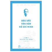 Di Sản Hồ Chí Minh - Đặc Sắc Văn Hóa Hồ Chí Minh