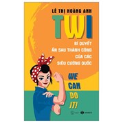 TWI - Bí Quyết Ẩn Sau Thành Công Của Các Siêu Cường Quốc